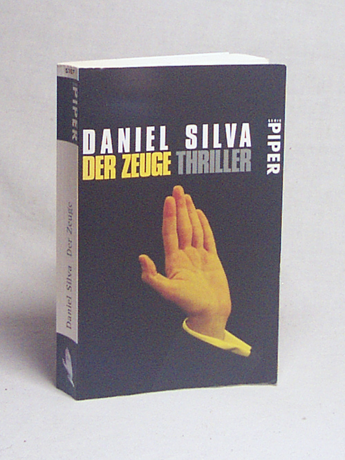 Der Zeuge : Thriller / Daniel Silva. Aus dem Amerikan. von Wulf Bergner - Silva, Daniel