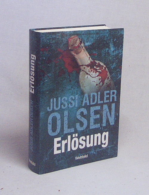 Erlösung : Thriller / Jussi Adler Olsen. Aus dem Dän. von Hannes Thiess - Adler-Olsen, Jussi / Thiess, Hannes [Übers.]
