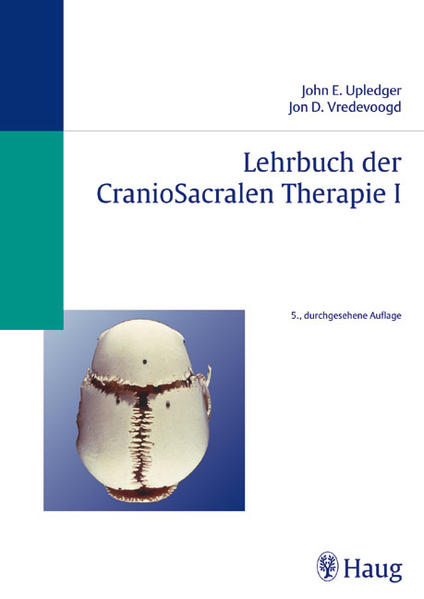 Lehrbuch der CranioSacralen Therapie I - Upledger John, E, D Vredevoogd Jon und Liese Klett