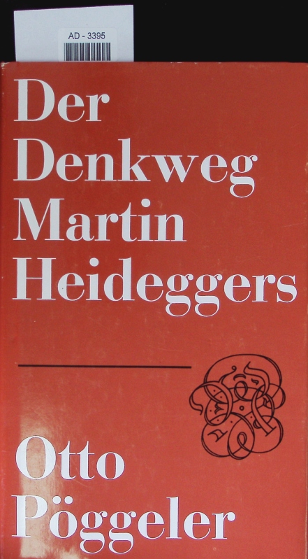 Der Denkweg Martin Heideggers. - Pöggeler, Otto