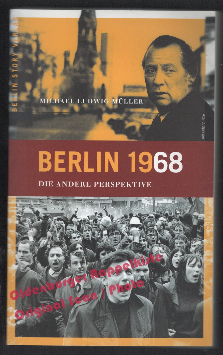 Berlin 1968: Die andere Perspektive - Müller, Michael L. - Müller, Michael L.