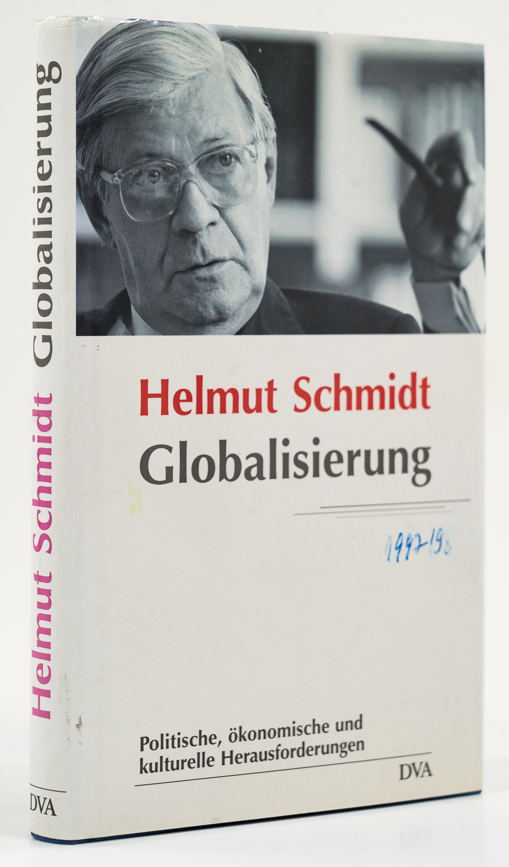 Globalisierung. Politische, ökonomische und kulturelle Herausforderungen. Düsseldorfer Vorlesungen. - - Schmidt, Helmut