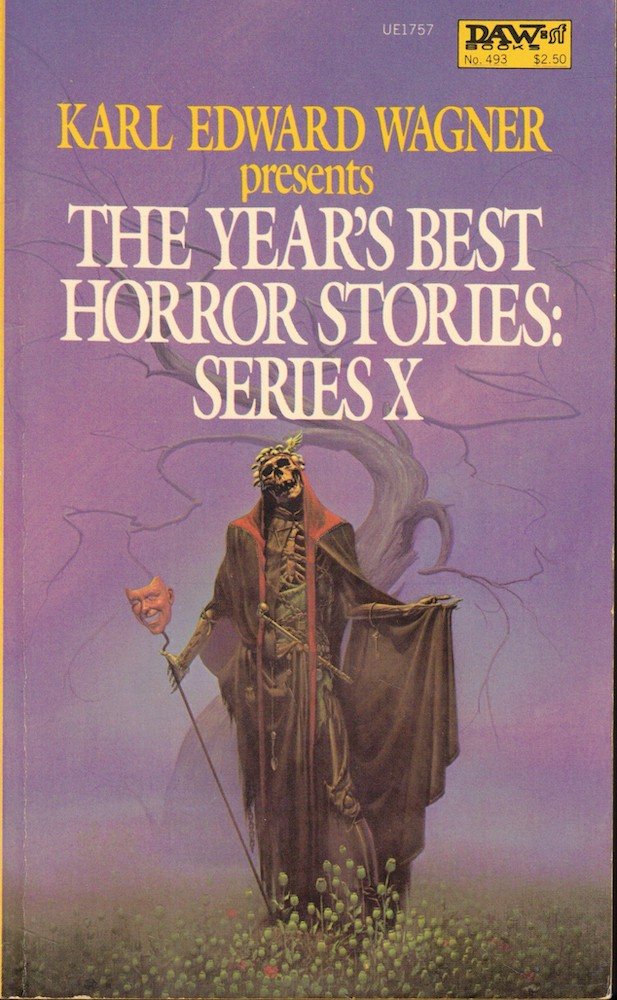 The Year's Best Horror Stories: Series X. - Wagner, Karl Edward