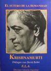 FUTURO DE LA HUMANIDAD, EL DIÁLOGOS CON DAVID BOHM - Krishnamurti, Jiddu