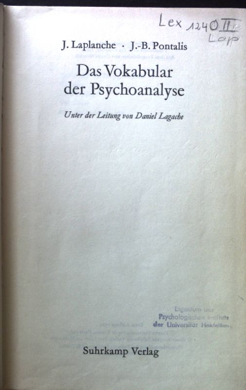 Das Vokabular der Psychoanalyse. - Laplanche, Jean und Jean-Bertrand Pontalis
