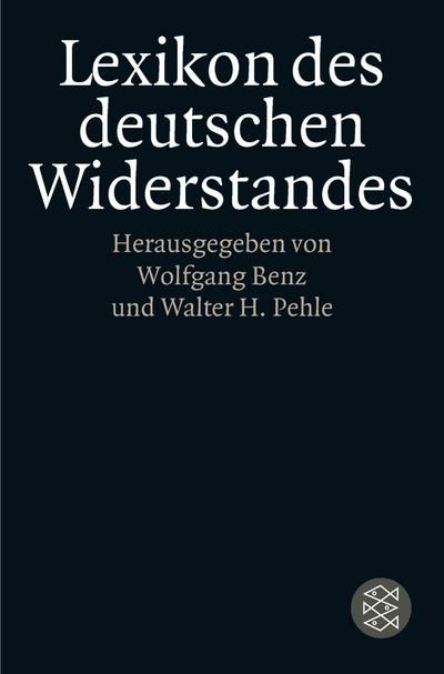 Lexikon des deutschen Widerstandes - Wolfgang Benz