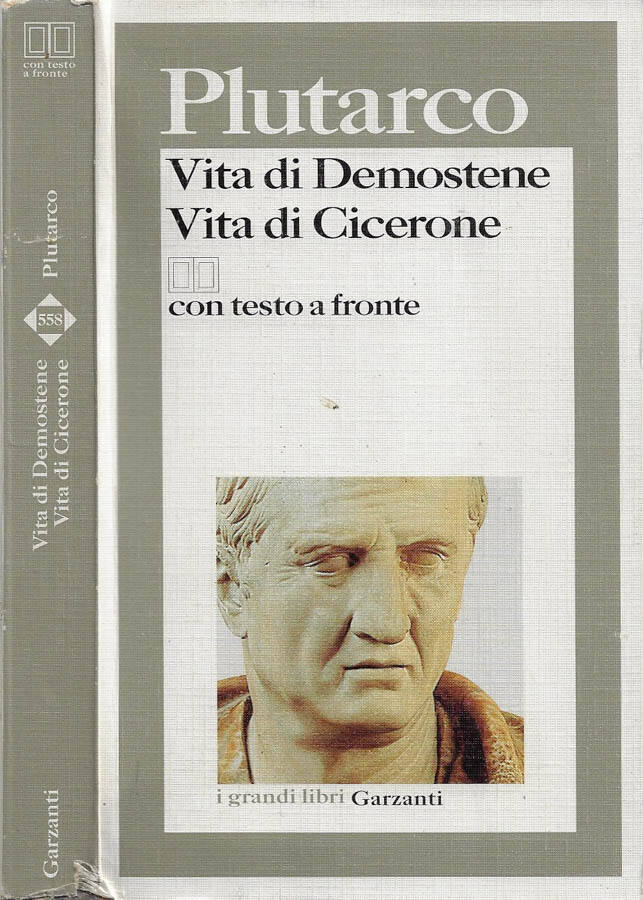Vita di Demostene - Vita di Cicerone - Plutarco