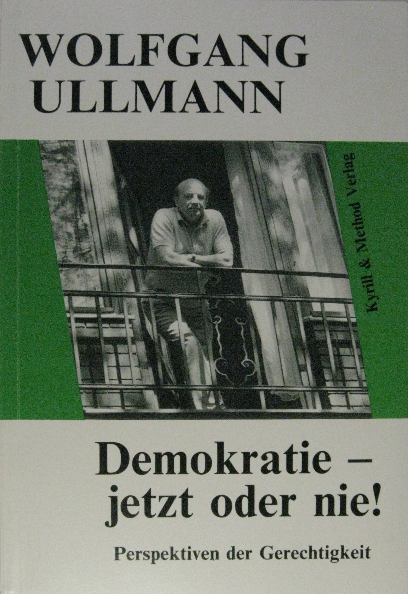 Demokratie - jetzt oder nie!, Perspektiven der Gerechtigkeit - Ullmann, Wolfgang