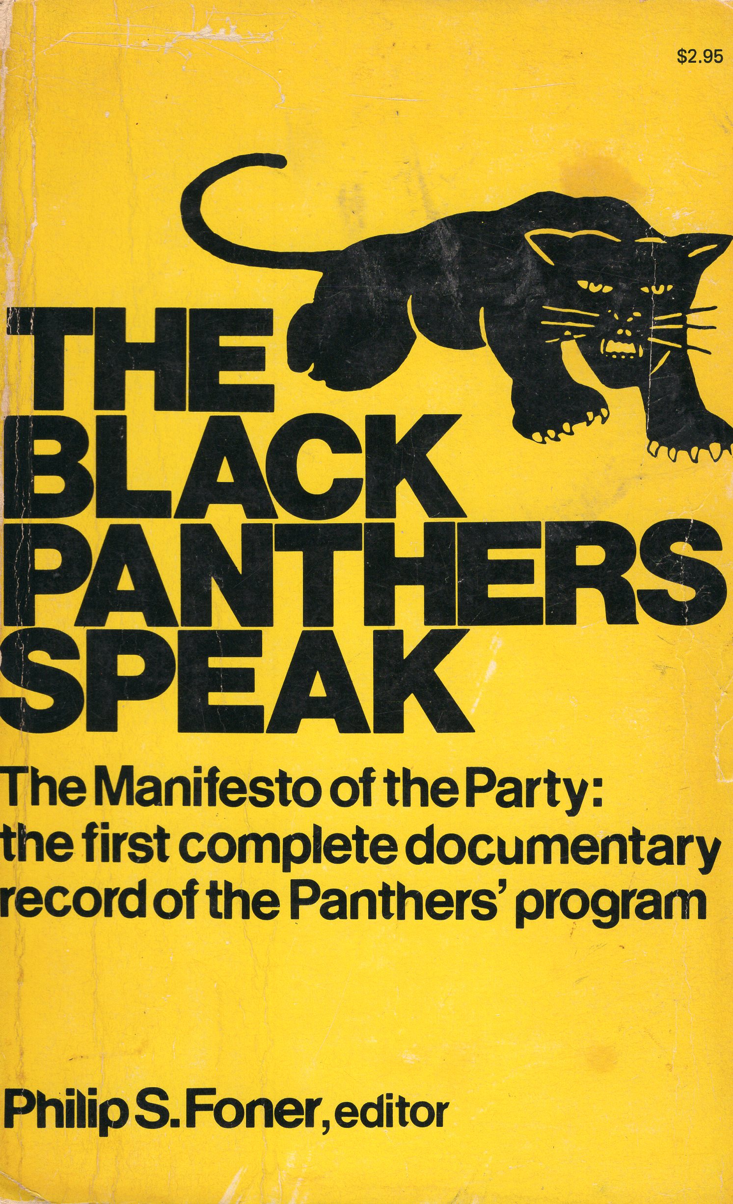 The Black Panthers Speak The manfesto of the Party the first complete documentary record of
