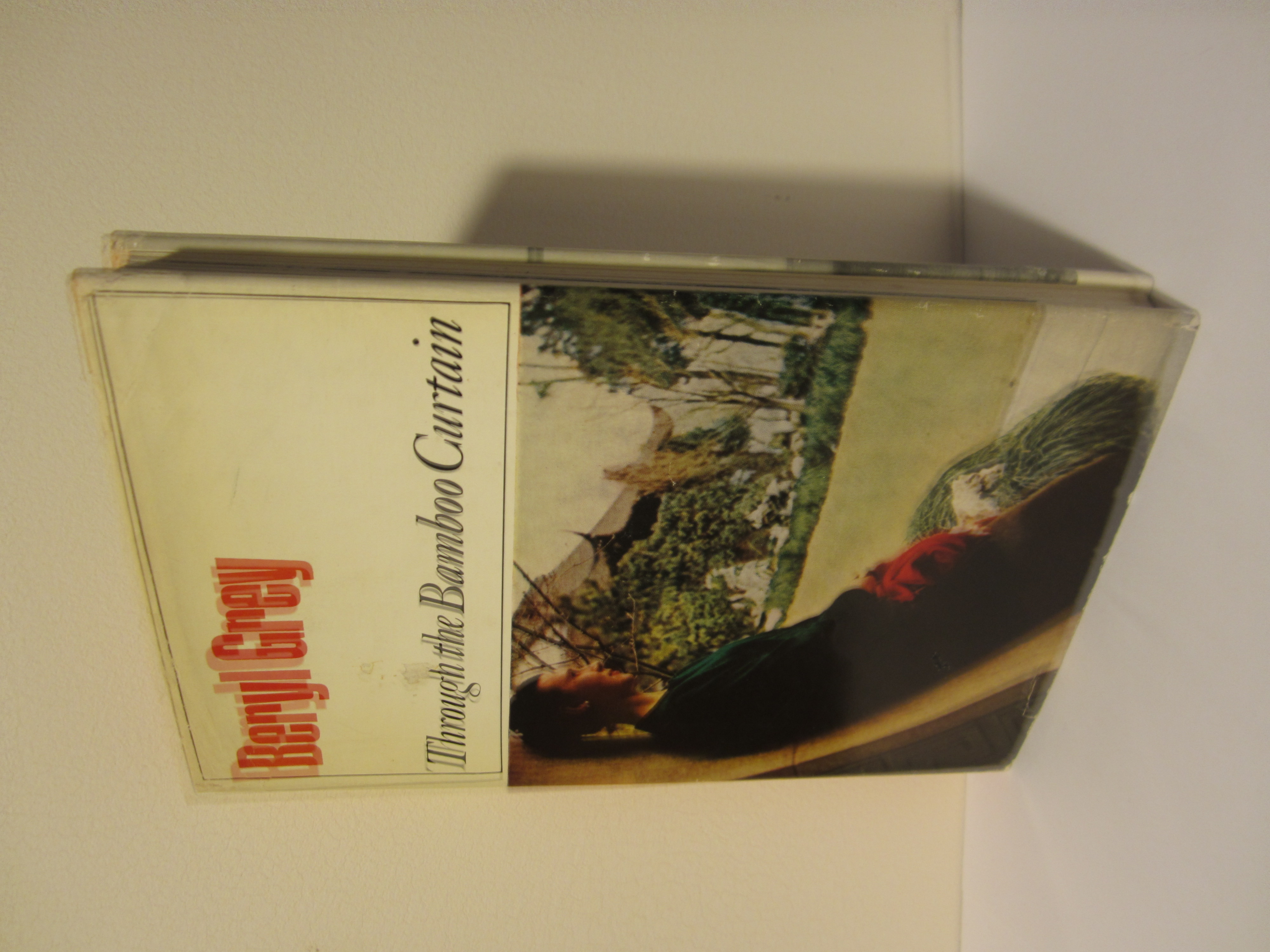 Through the Bamboo Curtain Beryl Grey [Very Good] [Hardcover]
