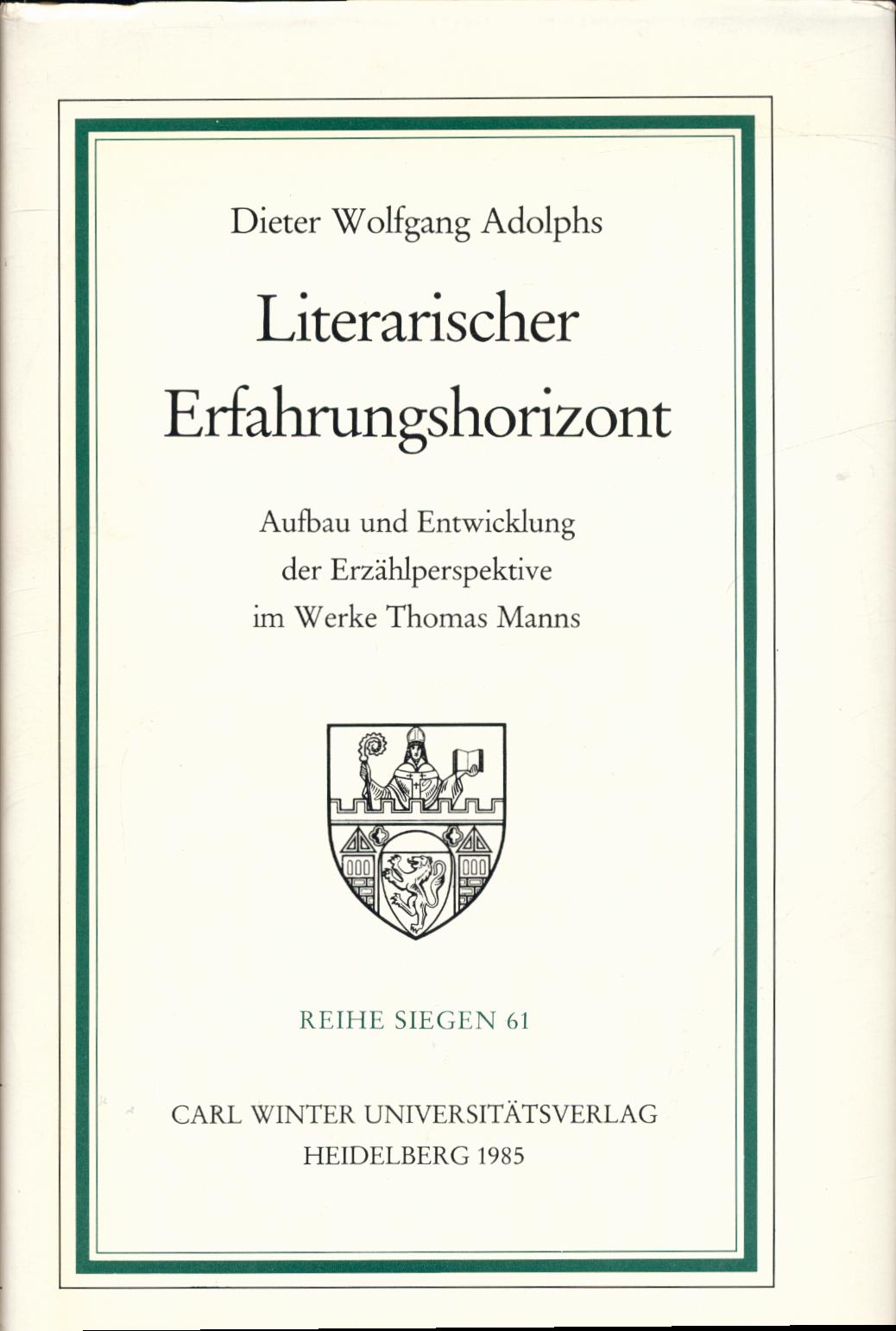 Literarischer Erfahrungshorizont - Adolphs, Dieter Wolfgang