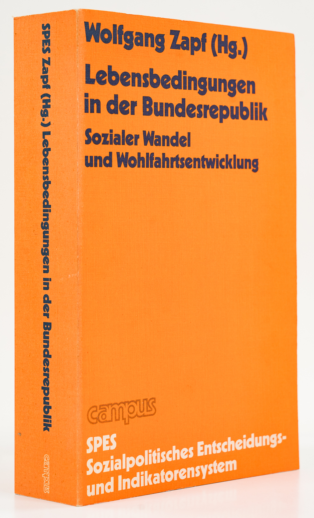 Lebensbedingungen in der Bundesrepublik. Sozialer Wandel und Wohlfahrtsentwicklung. - - Zapf, Wolfgang (Hg.)