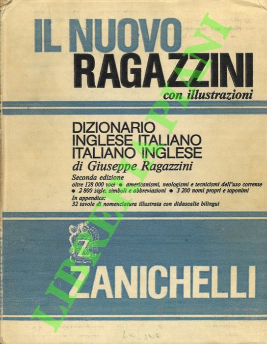 Il nuovo Ragazzini. Dizionario inglese italiano - italiano inglese. - RAGAZZINI Giuseppe -