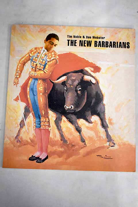 The new barbarians - Noble, Tim