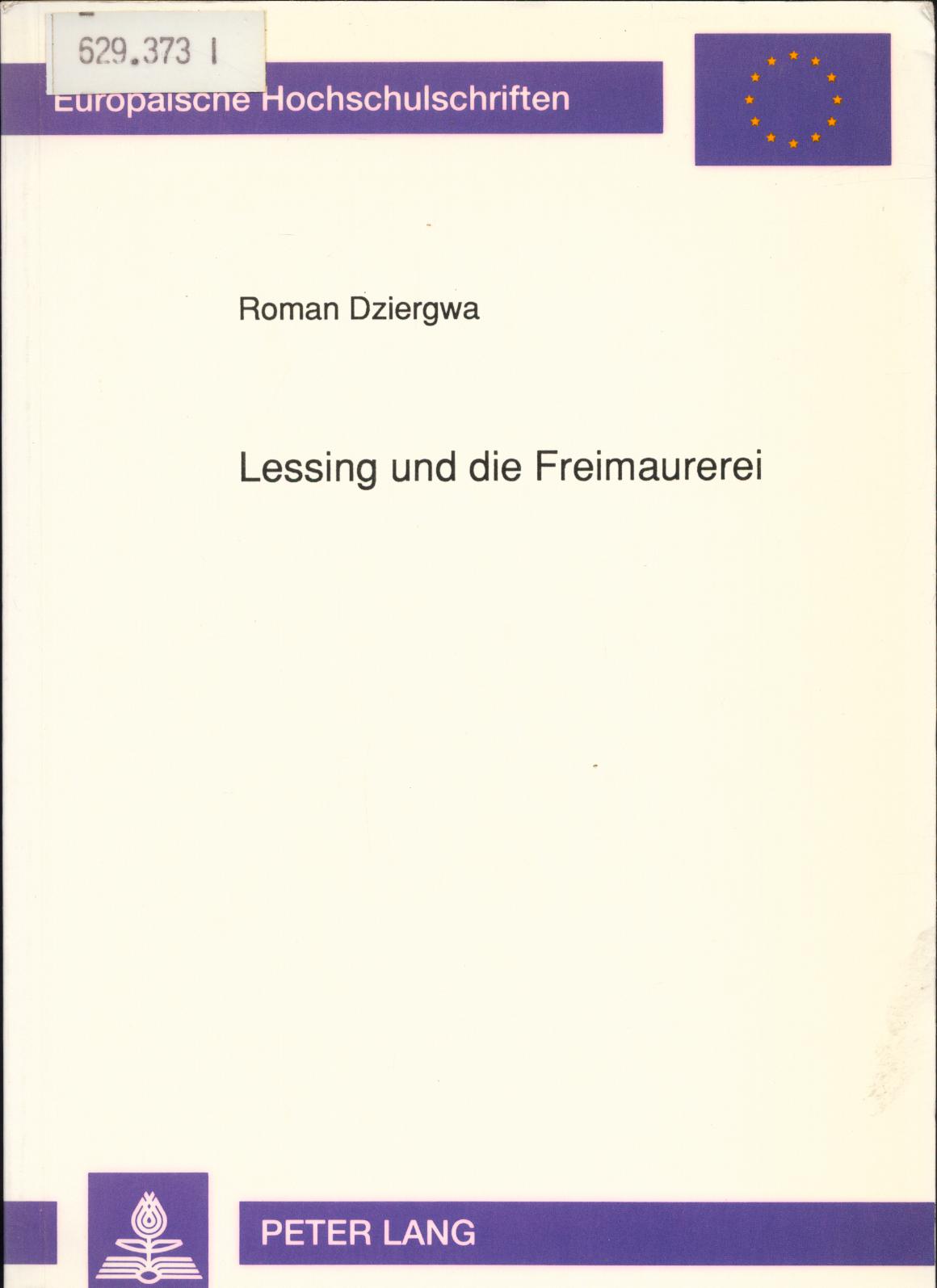 Lessing und die Freimaurerei - Dziergwa, Roman