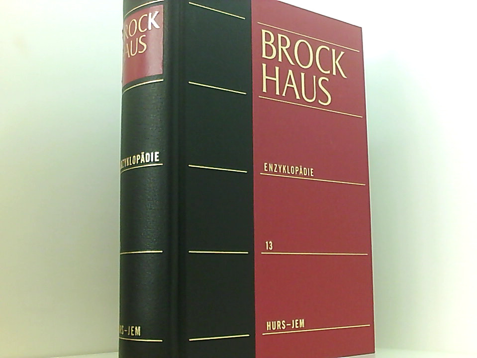 Brockhaus Enzyklopädie - Band 13: HURS - JEM Bd. 13. HURS - JEM