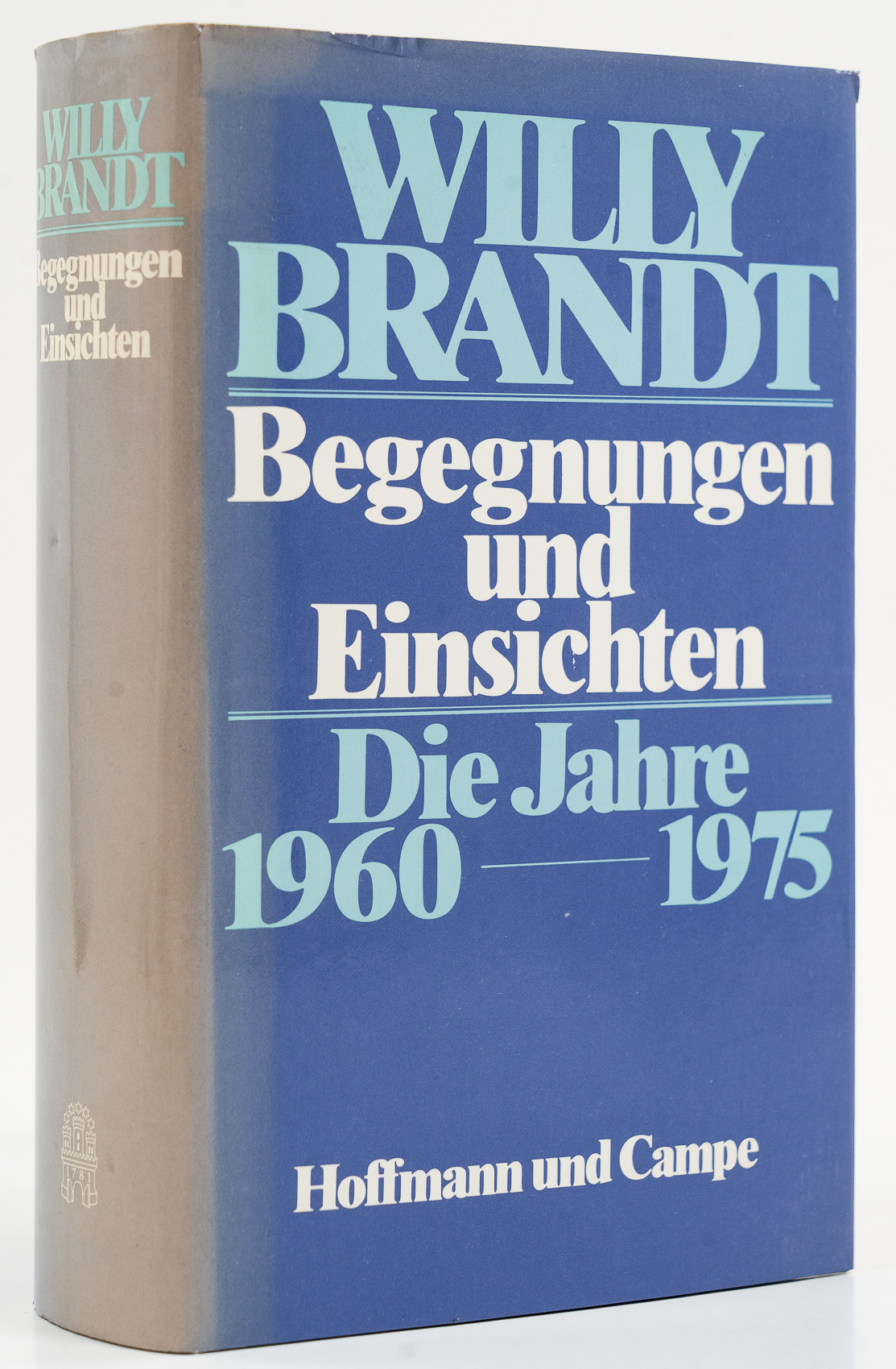 Begegnungen und Einsichten. Die Jahre 1960-1975. - - Brandt, Willy
