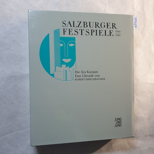 Salzburger Festspiele : 1960 - 1989 (2 BÄNDE) - Kriechbaumer, Robert
