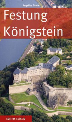 Festung Königstein. - Taube, Angelika