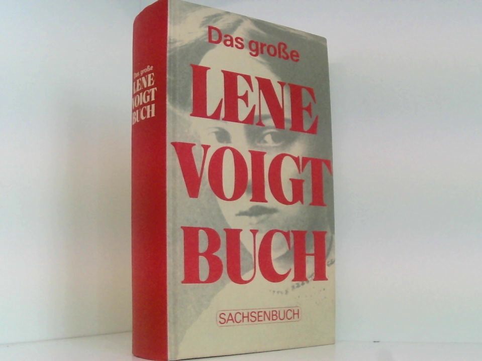 Das große Lene Voigt Buch. - SCHÜTTE, MONICA u. WOLFGANG U. (Hrsg.)