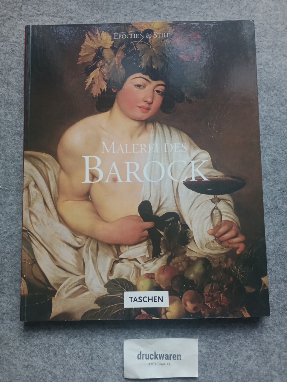 Malerei des Barock. Epochen & Stile. - Walther, Ingo F. (Herausgeber)