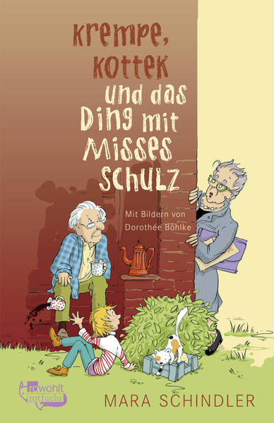 Krempe, Kottek und das Ding mit Misses Schulz - Schindler, Mara und Dorothée Böhlke