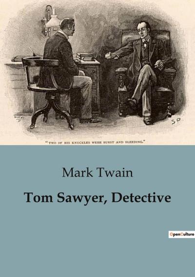 Tom Sawyer, Detective - Mark Twain