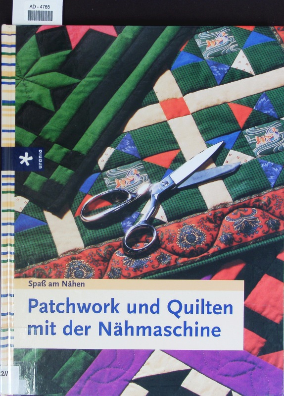 Faszinierende Quilt-Ideen. - Weber, Ulrike