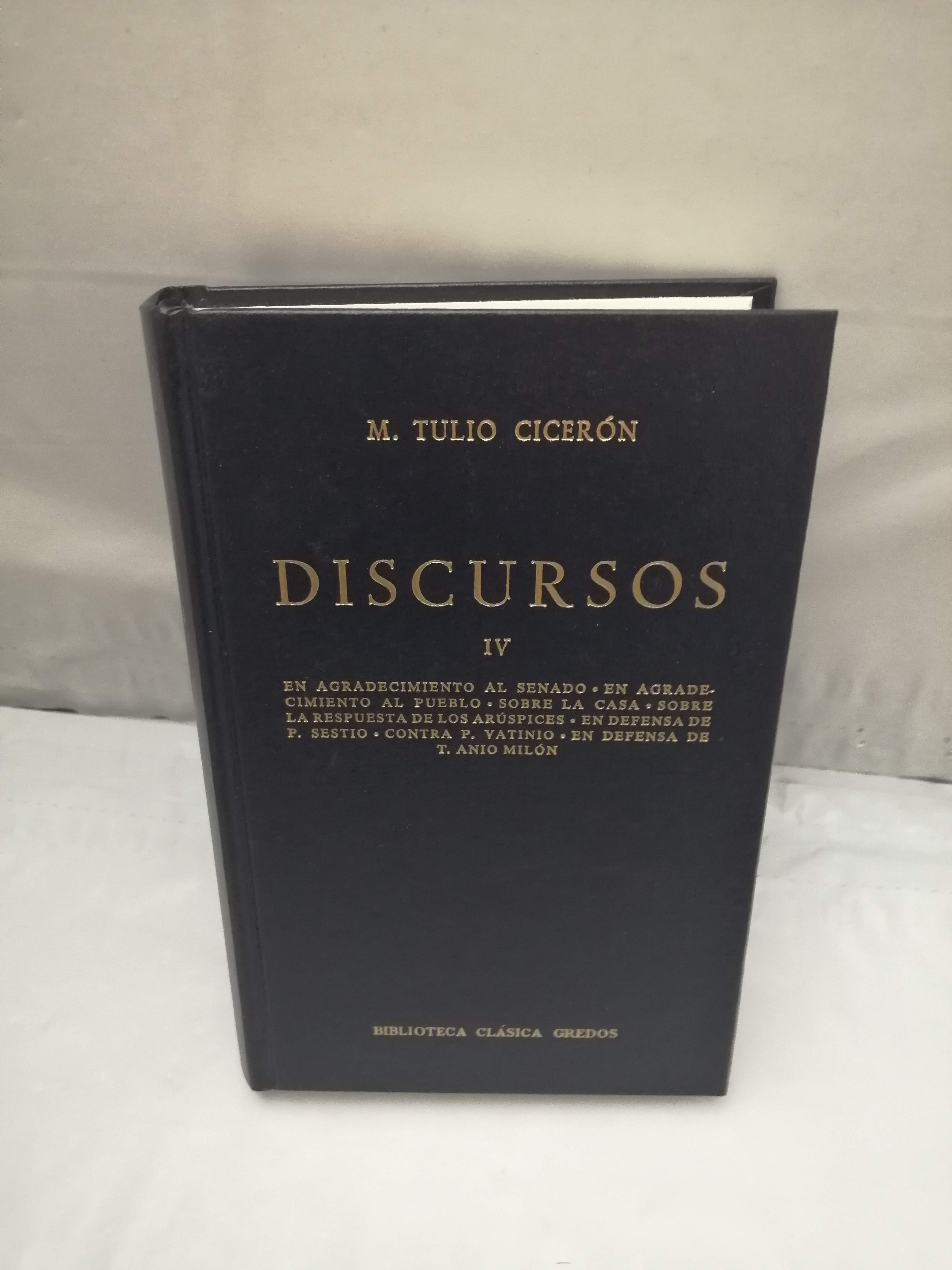 M. Tulio Cicerón: Discursos IV (Biblioteca Clásica Gredos, Primera edición tapa dura) - M. Tulio Cicerón