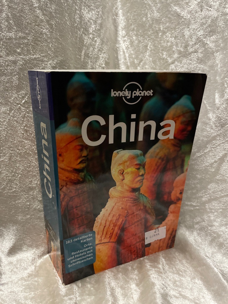 Lonely Planet Reiseführer China: Orte, Restaurants und Hotels mit chinesischen Schriftzeichen (Lonely Planet Reiseführer Deutsch) - Harper, Damian