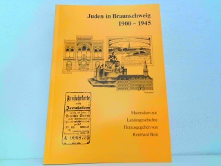 Juden in Braunschweig 1900 - 1945. Materialien zur Landesgeschichte. - Reinhard Bein