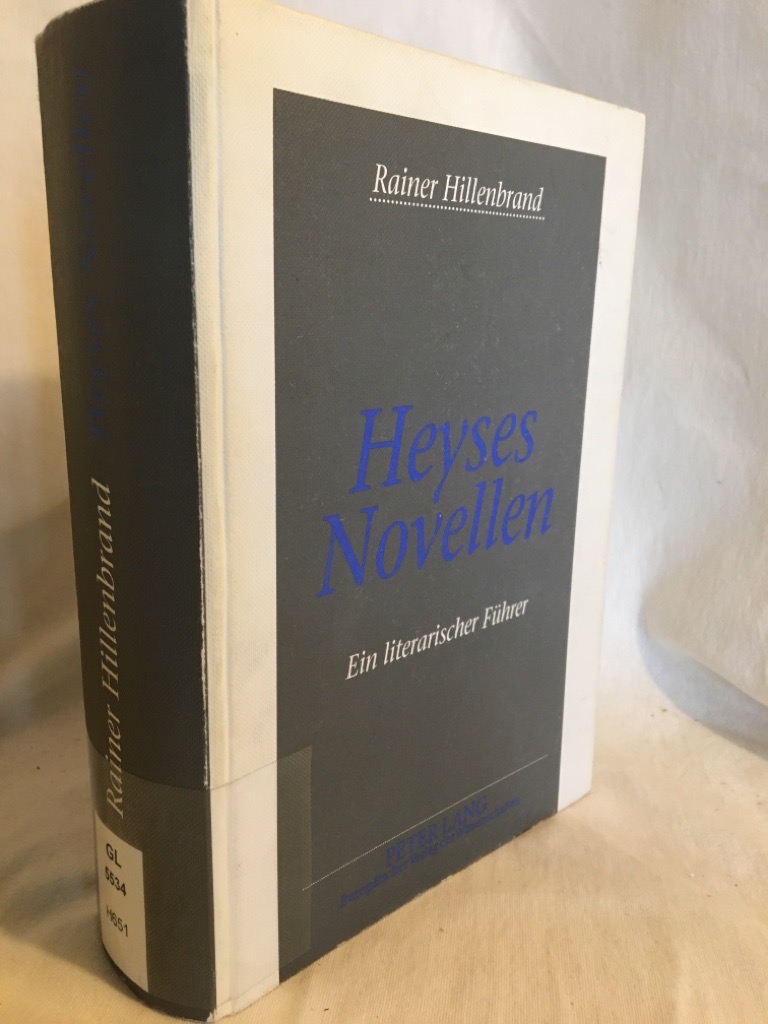 Heyses Novellen: Ein literarischer Führer. - Hillenbrand, Rainer