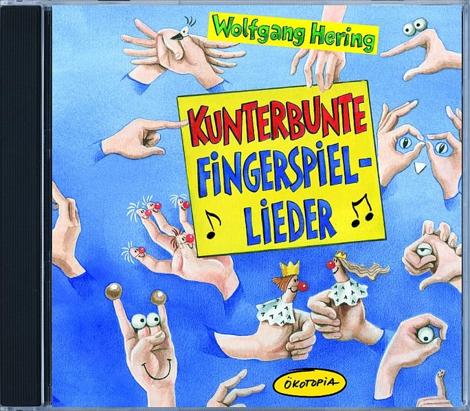 Kunterbunte Fingerspiel-Lieder. CD: Ökotopia Mit-Spiel-Lieder - Hering, Wolfgang