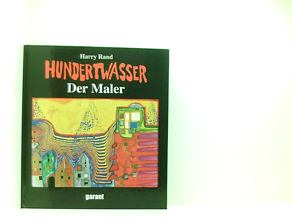 Hundertwasser Der Maler - H. Rand