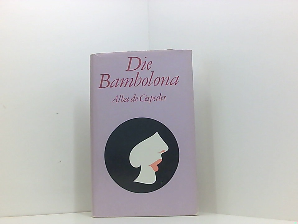 Alba de Cespedes: Die Bambolona - De Céspedes, Alba