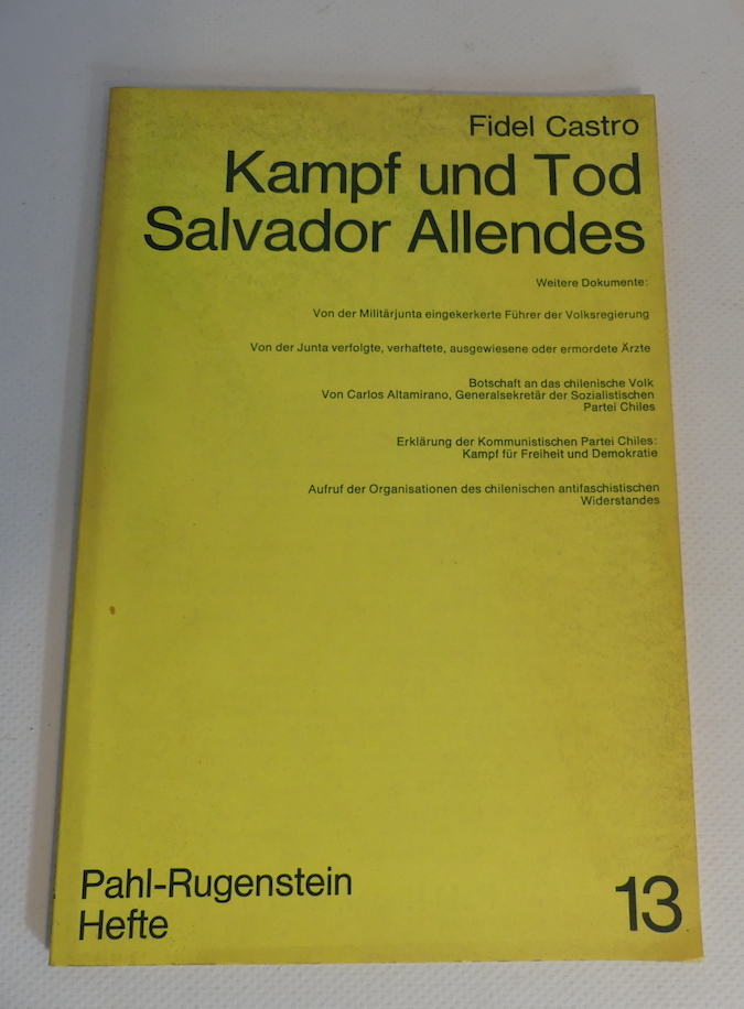 Kampf und Tod Salvador Allendes. - Castro, Fidel