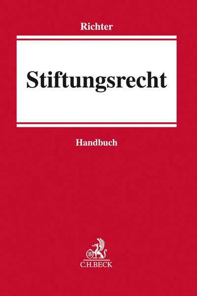 Stiftungsrecht - Richter, Andreas, von Campenhausen Axel Freiherr Stephan Römer u. a.