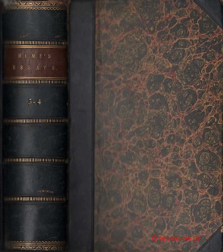 Essays and Treatises on Several Subjects. Vol. III; Vol. IV. A New Edition. - Hume, David