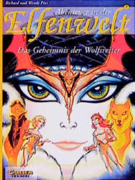 Abenteuer in der Elfenwelt, Bd.7, Geheimnis der Wolfsreiter - Pini, Richard und Wendy Pini
