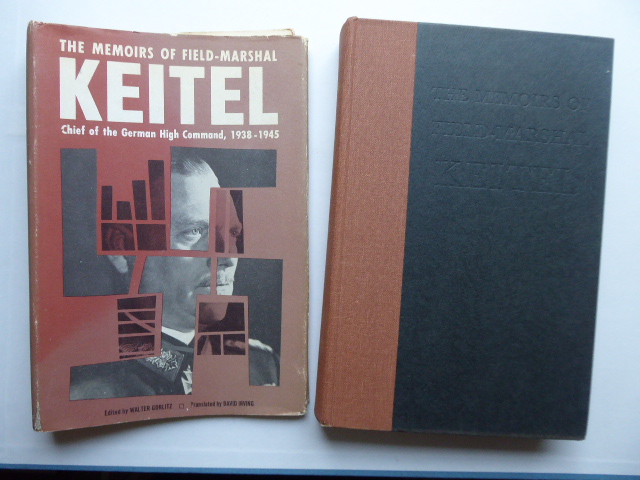 The Memoirs of Field-Marshal Keitel. Edited with an Introduction and Epilogue by Walter Gorlitz. Translated by David Irving. - KEITEL Wilhelm - GORLITZ (Görlitz) Walter