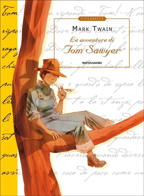 Le Avventure Di Tom Sawyer. - Mark Twain