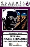 POESIAS DE MIGUEL HERNANDEZ PARA ADOLESCENTES Y JOVENES - DIEZ BARRIO, GERMAN