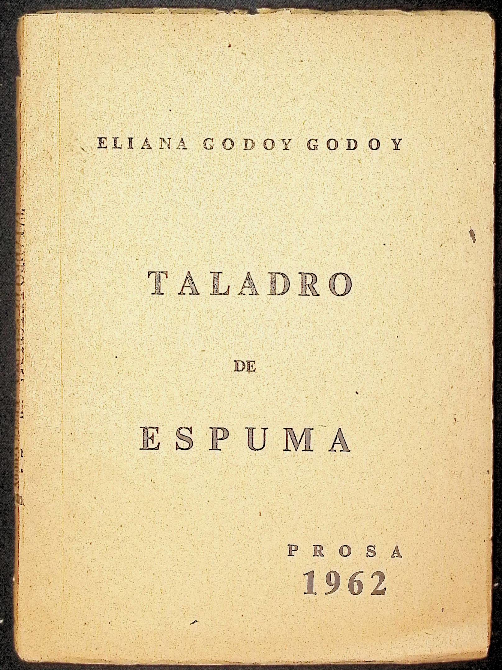 Taladro de Espuma Eliana Godoy Godoy [Very Good]