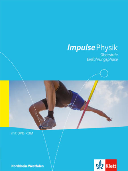 Impulse Physik Oberstufe Einführungsphase. Ausgabe Nordrhein-Westfalen: Schulbuch Klasse 10 (G8), Klasse 11 (G9) - Unknown