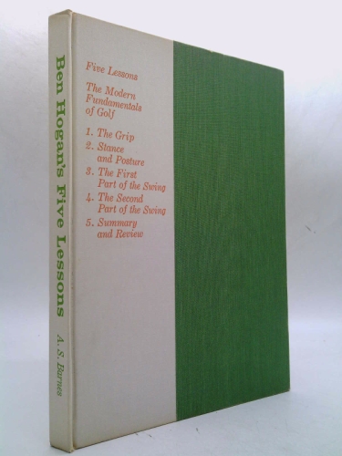 Five Lessons the Modern Fundamentals of Golf 1957 Hogan, Ben [Good] [Hardcover]