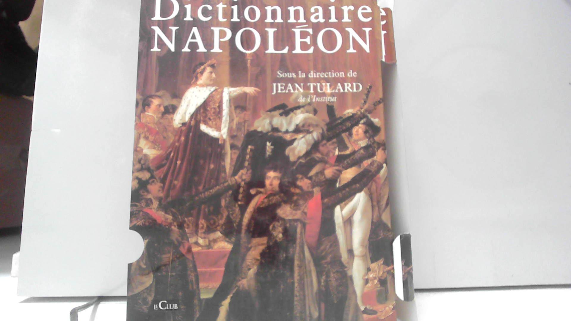 Dictionnaire Napoléon - Tulard, Jean