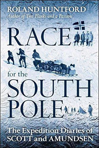 Race for the South Pole: In Their Own Words - Roland Huntford