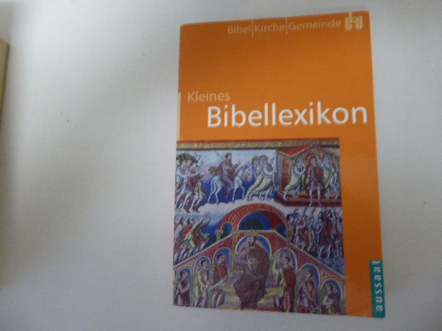 Kleines Bibellexikon. Bibel - Kirche - Gemeinde. TB - Ökumensiche biblische Arbeitsgemeinschaft (Hg.)