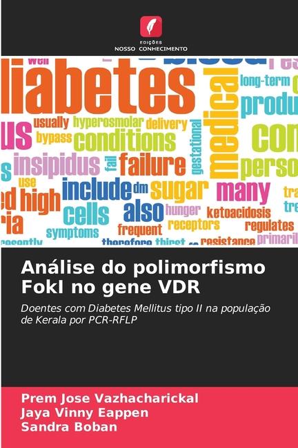 Análise do polimorfismo FokI no gene VDR - Prem Jose Vazhacharickal|Jaya Vinny Eappen|Sandra Boban