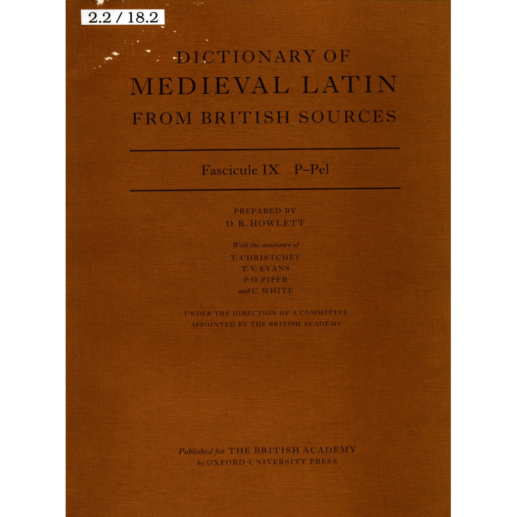 Dictionary of Medieval Latin from British Sources: Fascicule IX P-Pel - Howlett, David, T Christchev und C White